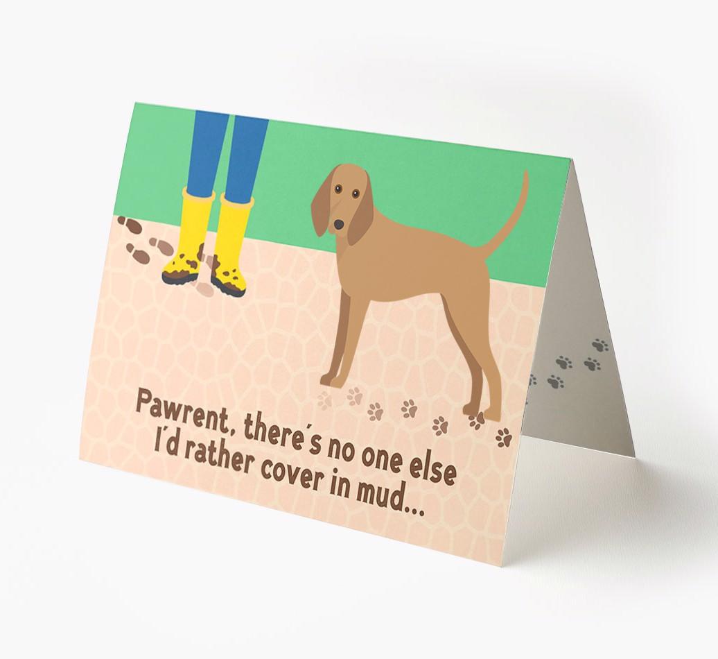 'There's No One Else I'd Rather Cover In Mud' - Personalized {breedFullName} Card
