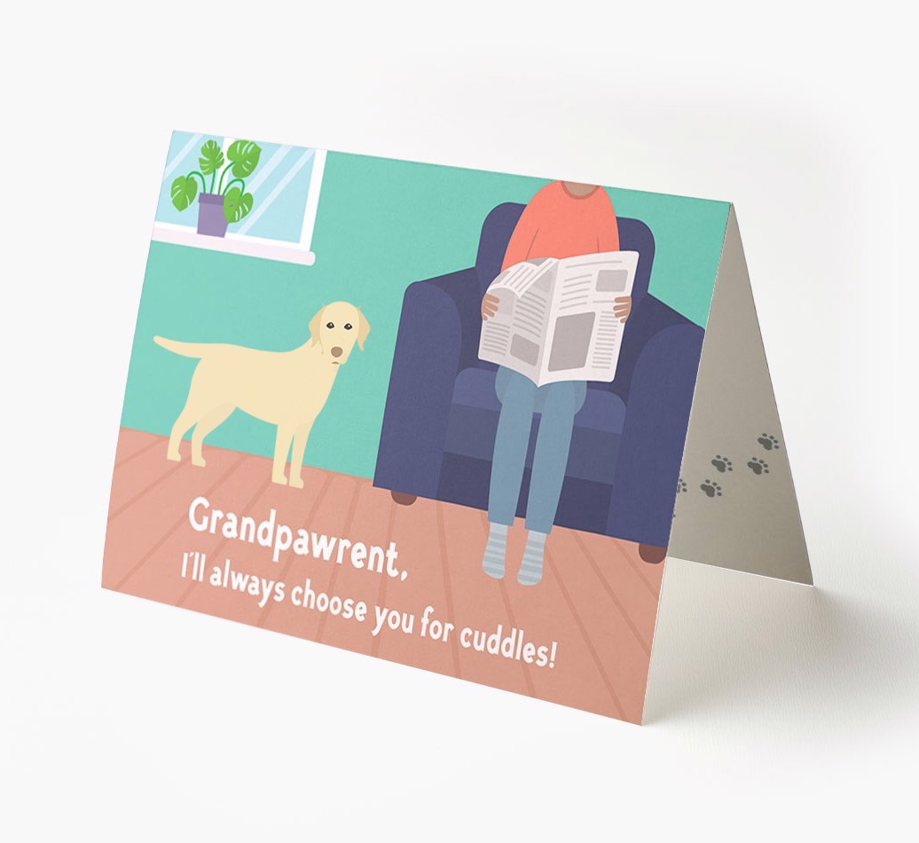 'Grandpawrent, I'll Always Choose You For Cuddles' - Personalised {breedFullName} Card