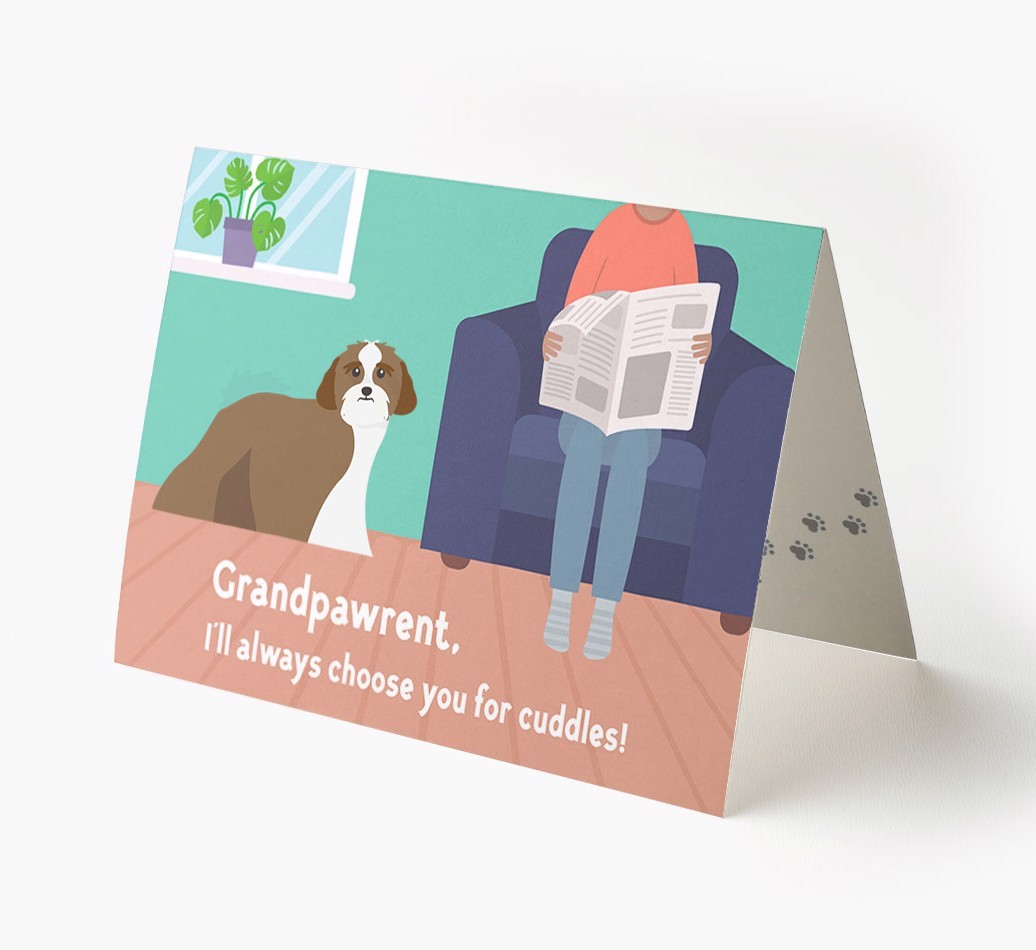 'Grandpawrent, I'll Always Choose You For Cuddles' - Personalised {breedFullName} Card