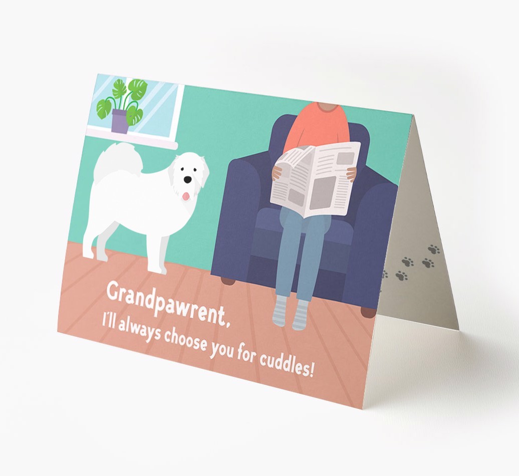 'Grandpawrent, I'll Always Choose You For Cuddles' - Personalised {breedFullName} Card