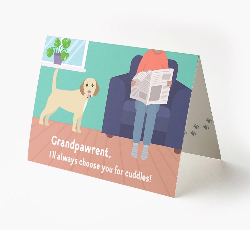 'Grandpawrent, I'd Always Choose You For Cuddles' - Personalized {breedFullName} Card