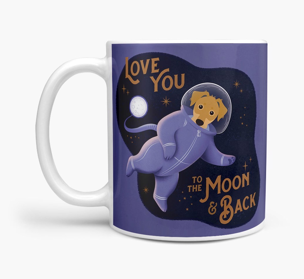 'Love you to the Moon & Back' - Personalised {breedFullName} Mug