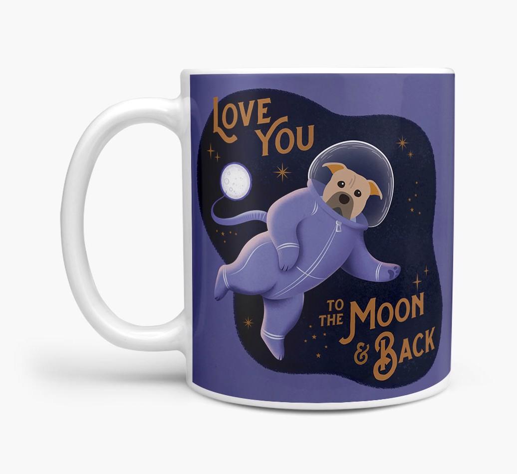 'Love you to the Moon & Back' - Personalised {breedFullName} Mug