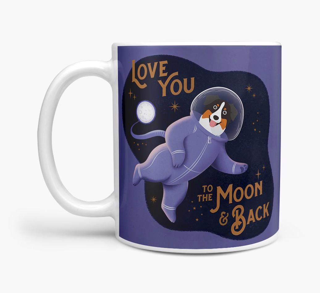 'Love you to the Moon & Back' - Personalised {breedFullName} Mug