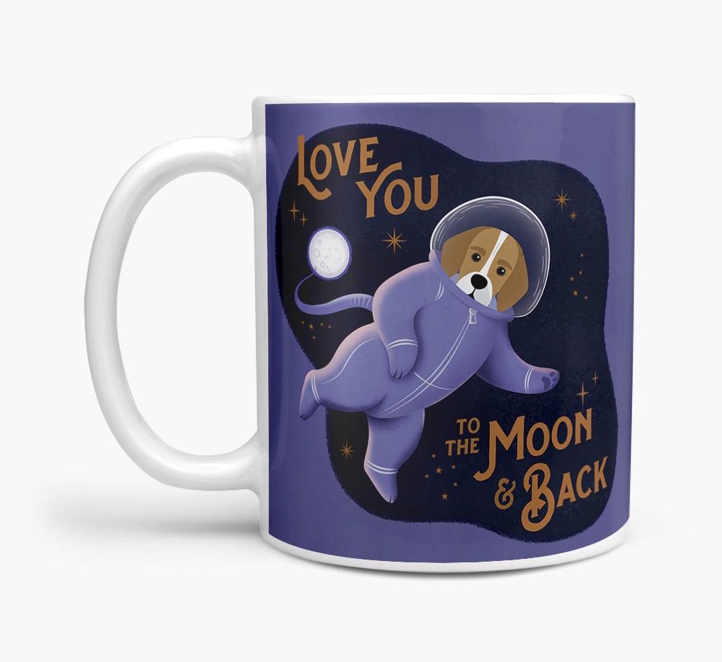 'Love you to the Moon & Back' - Personalised {breedFullName} Mug