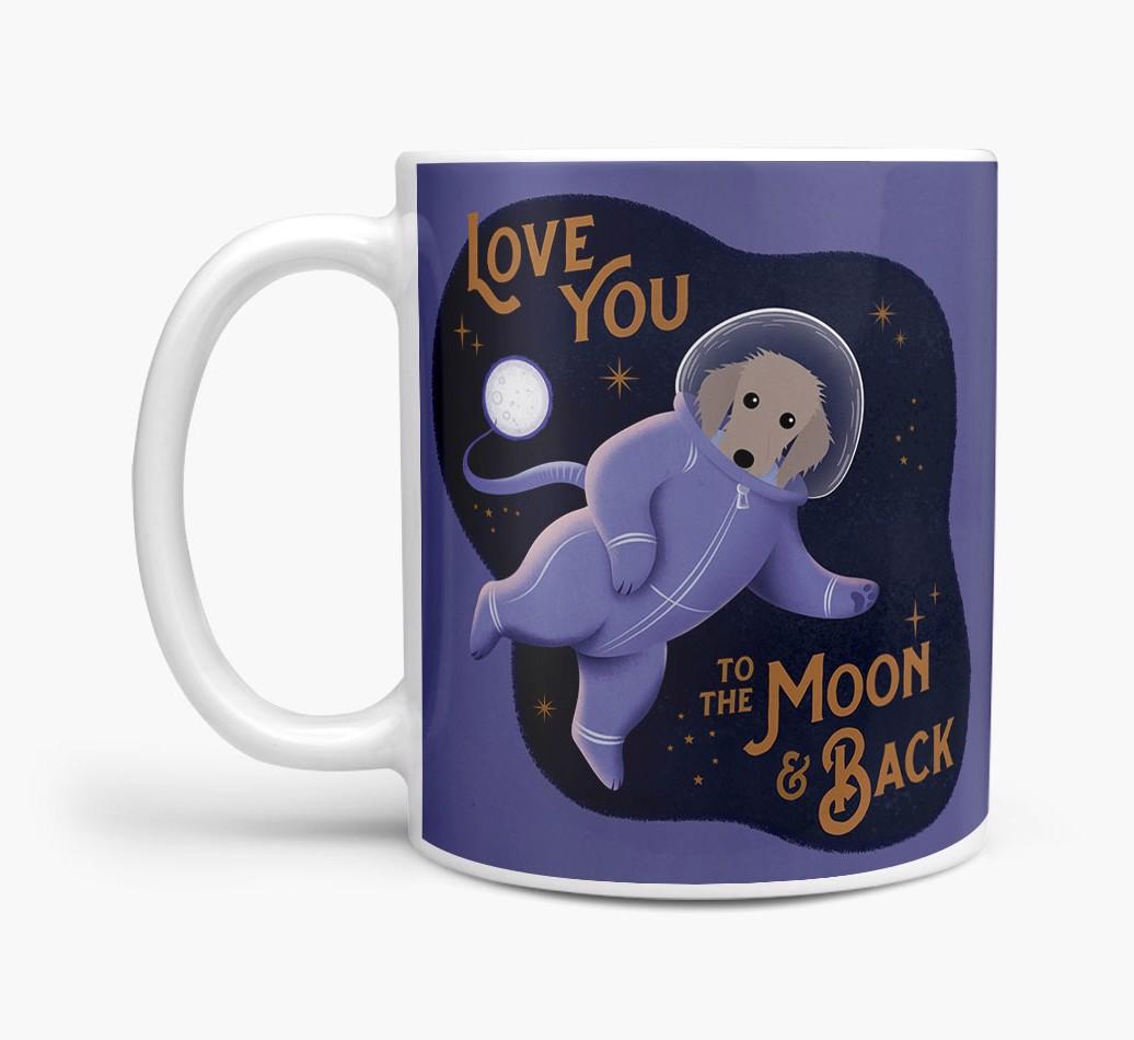 'Love you to the Moon & Back' - Personalised {breedFullName} Mug