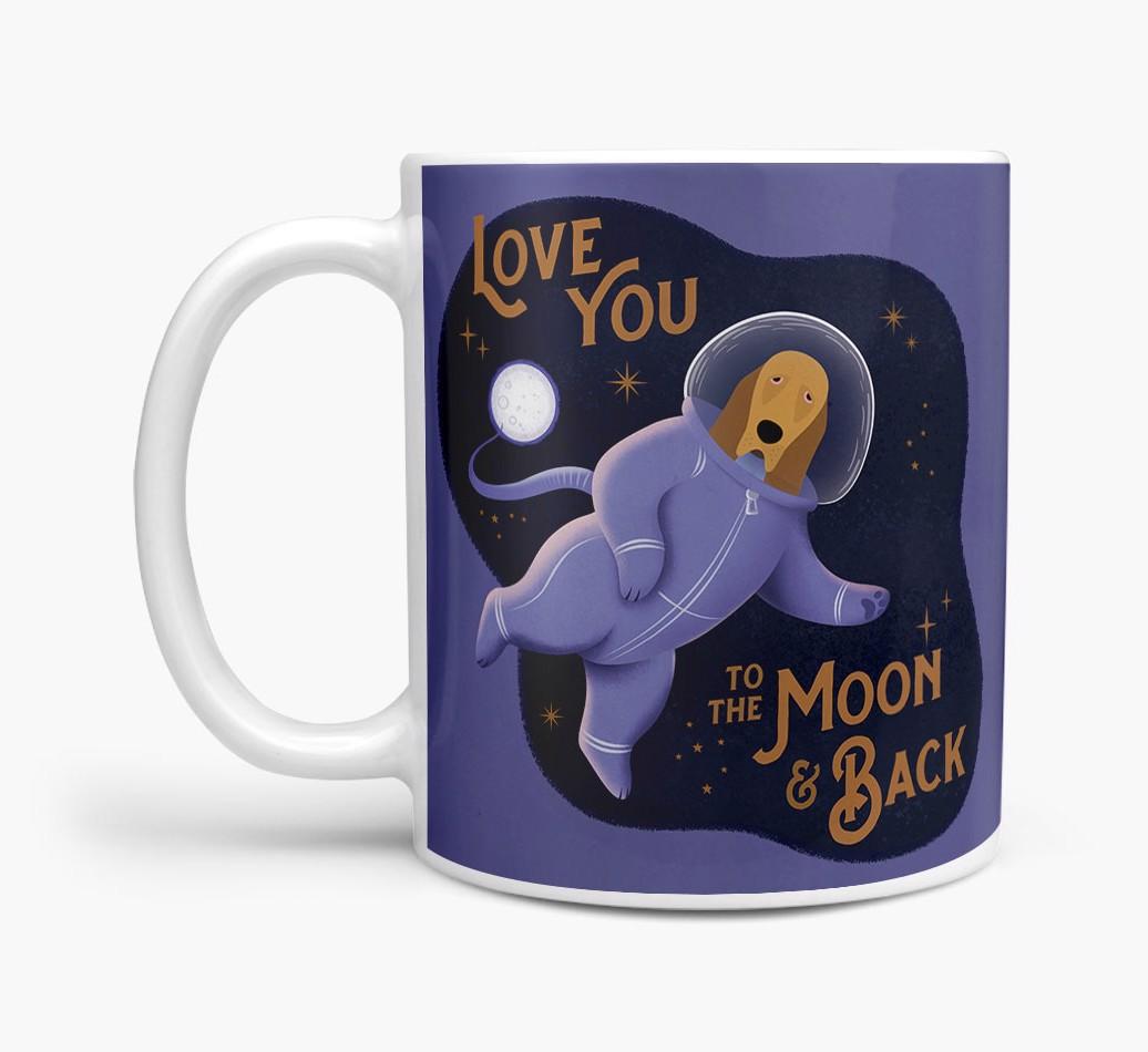 'Love you to the Moon & Back' - Personalised {breedFullName} Mug