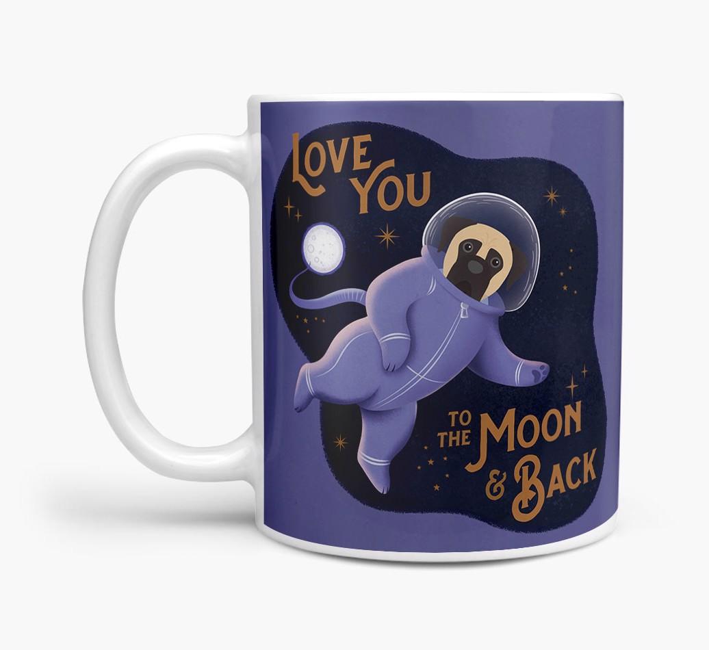 'Love you to the Moon & Back' - Personalised {breedFullName} Mug