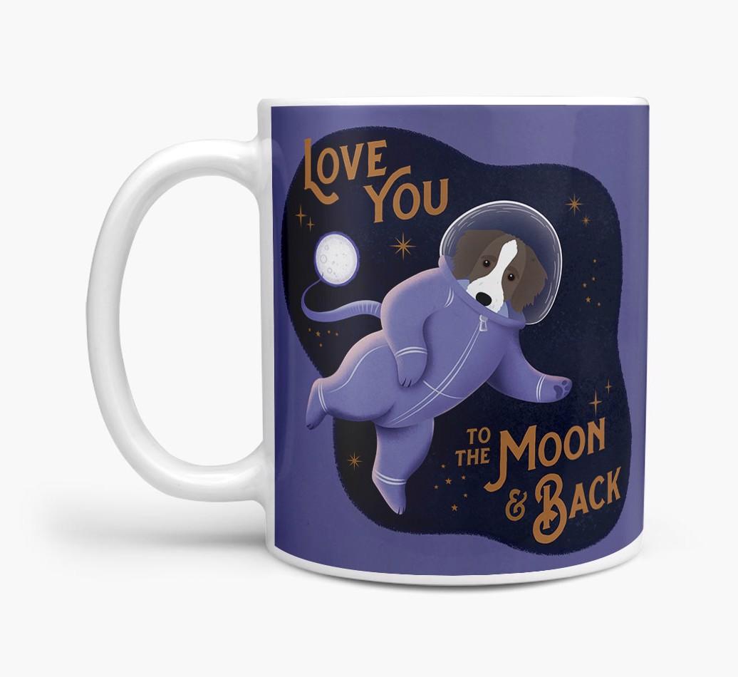 'Love you to the Moon & Back' - Personalised {breedFullName} Mug