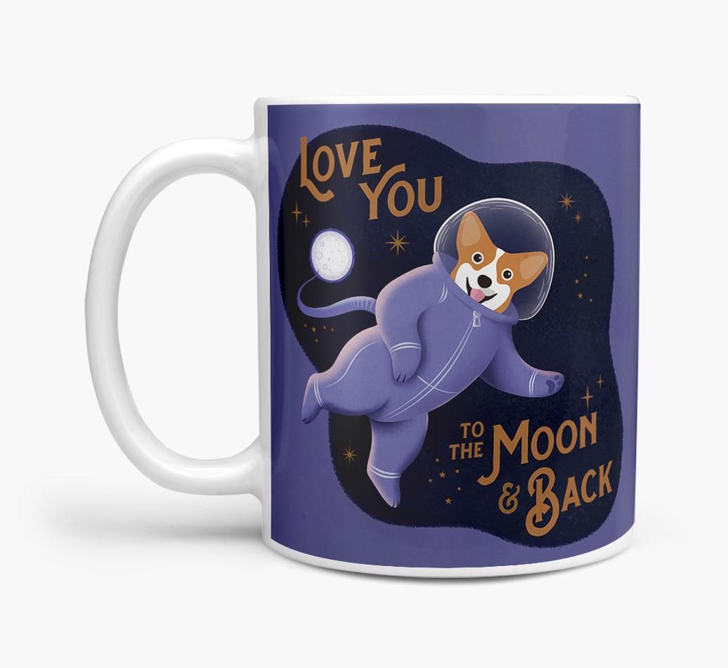 'Love you to the Moon & Back' - Personalised {breedFullName} Mug