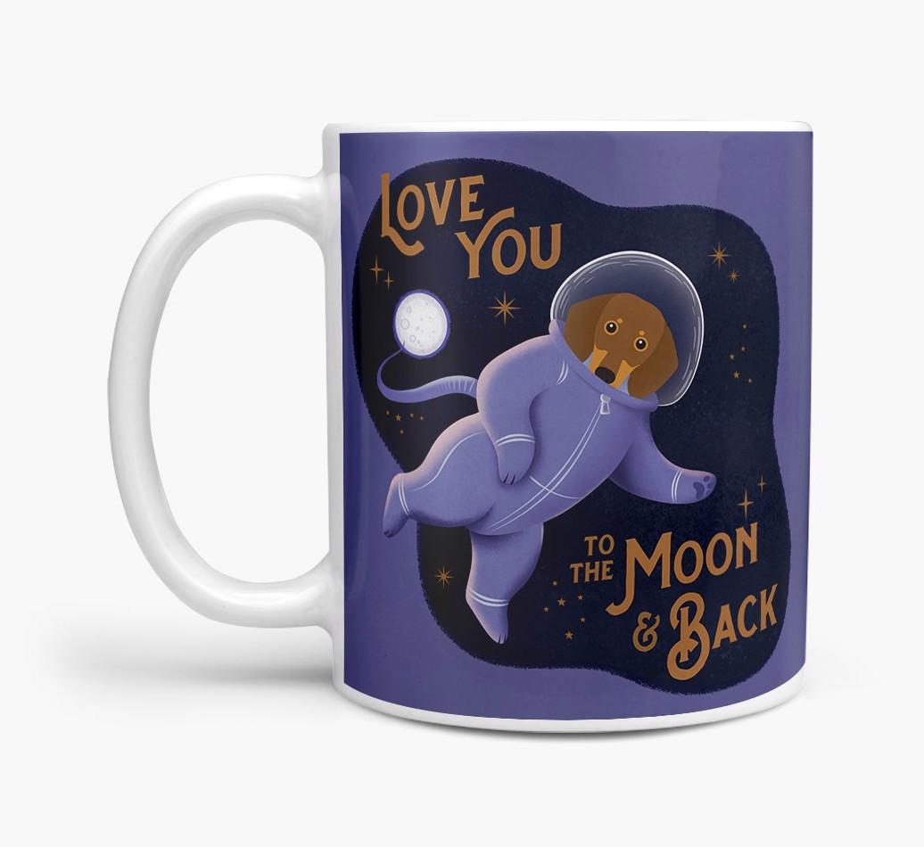 'Love you to the Moon & Back' - Personalised {breedFullName} Mug