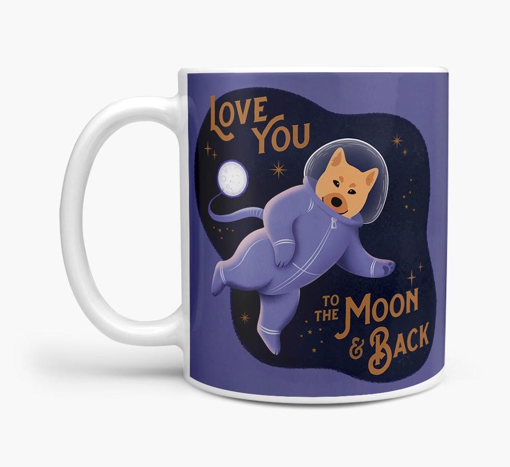 'Love you to the Moon & Back' - Personalised {breedFullName} Mug