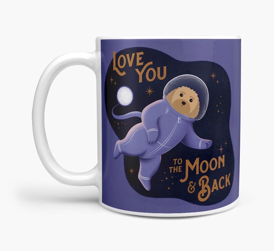 'Love you to the Moon & Back' - Personalised {breedFullName} Mug