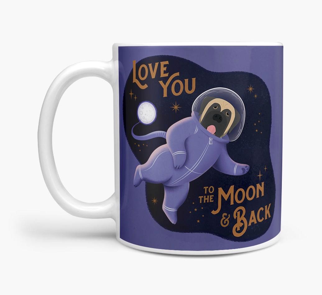 'Love you to the Moon & Back' - Personalised {breedFullName} Mug