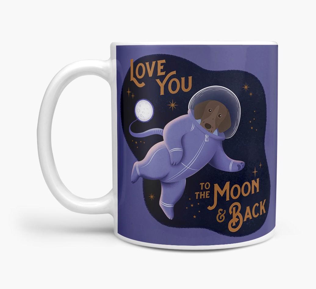'Love you to the Moon & Back' - Personalised {breedFullName} Mug
