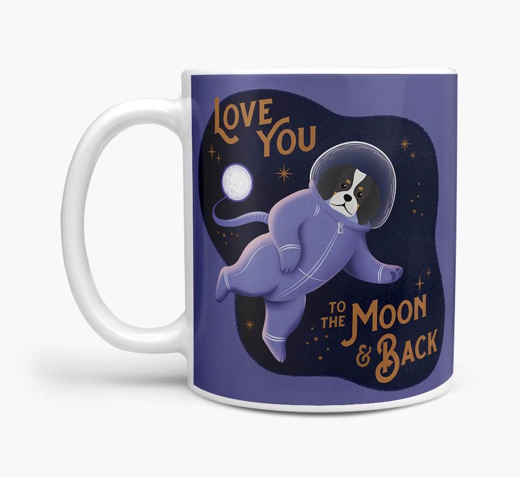 'Love you to the Moon & Back' - Personalised {breedFullName} Mug