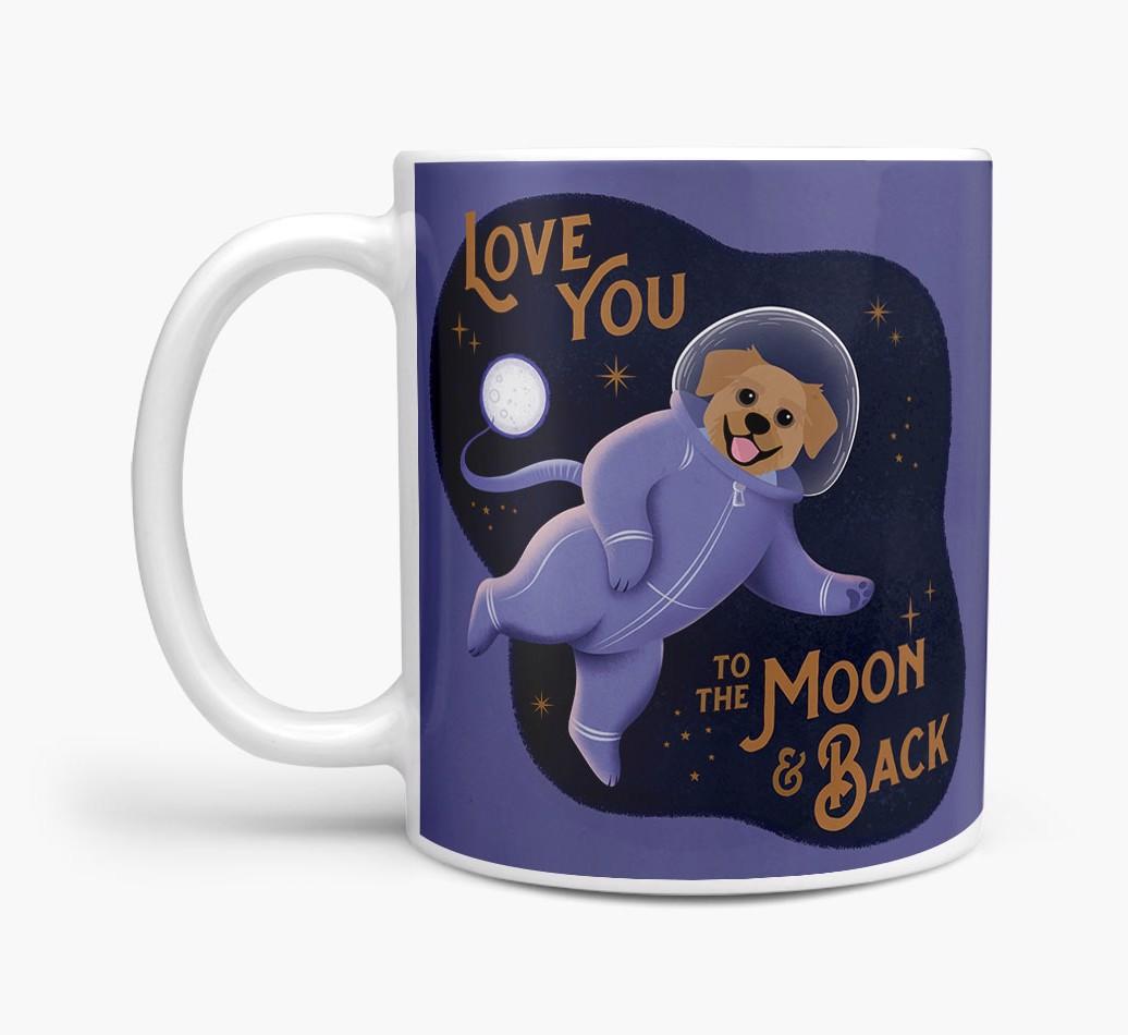 'Love you to the Moon & Back' - Personalised {breedFullName} Mug