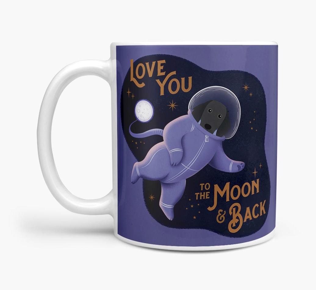 'Love you to the Moon & Back' - Personalised {breedFullName} Mug