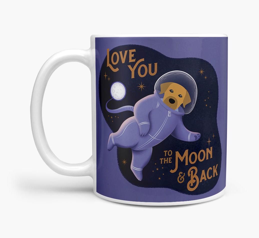 'Love you to the Moon & Back' - Personalised {breedFullName} Mug