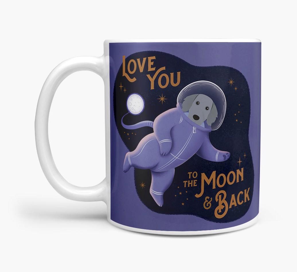'Love you to the Moon & Back' - Personalised {breedFullName} Mug