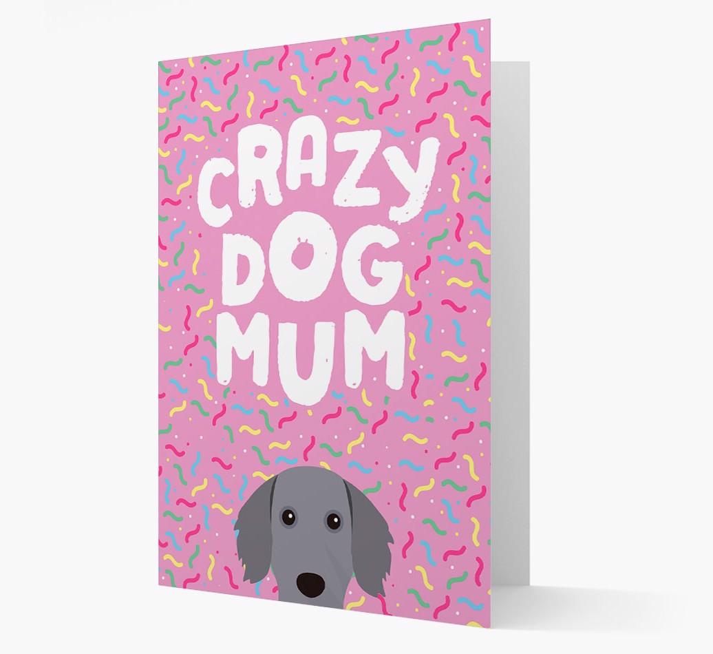 'Crazy Dog Mum' - Personalised {breedFullName} Card