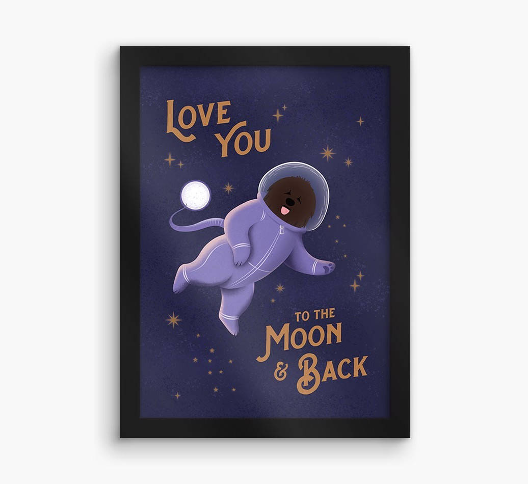 'Love you to the Moon & back' - Personalised {breedFullName} Framed Print