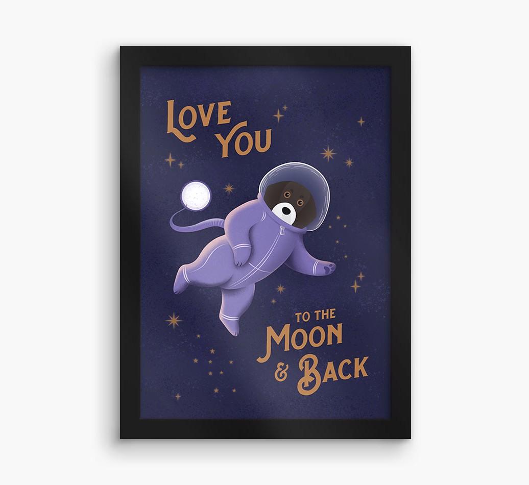 'Love you to the Moon & back' - Personalized {breedFullName} Framed Print