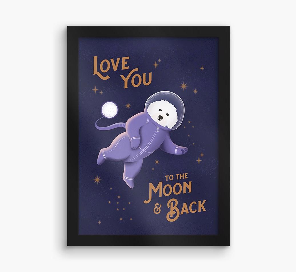 'Love you to the Moon & back' - Personalized {breedFullName} Framed Print