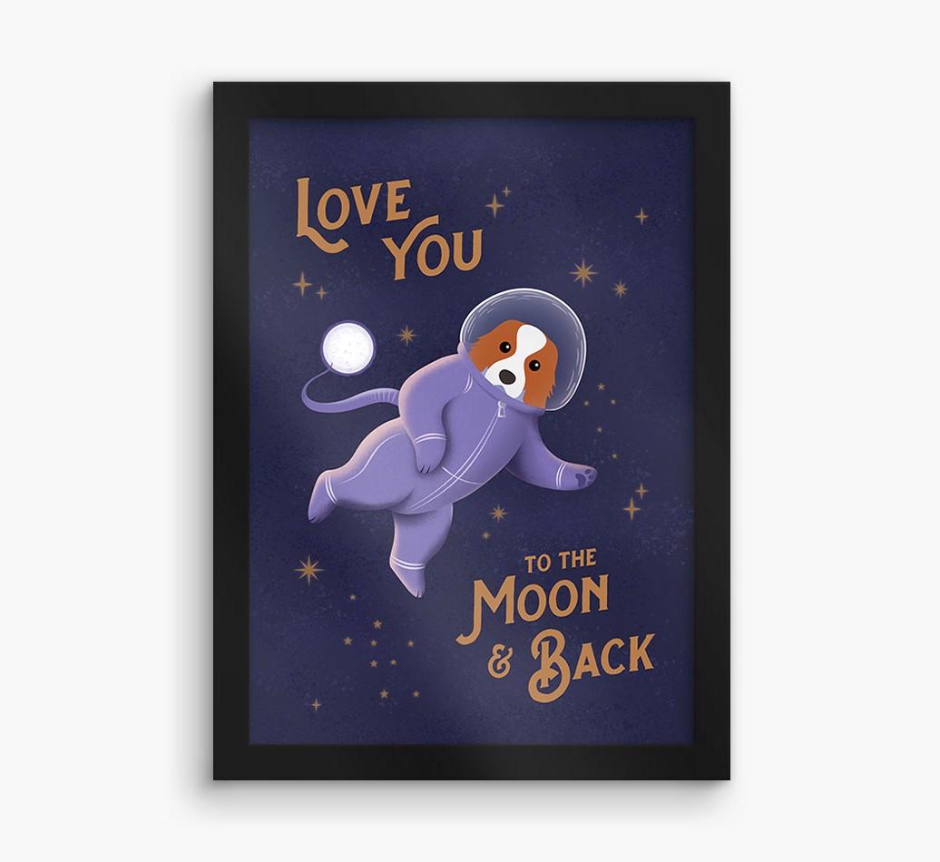 'Love you to the Moon & back' - Personalized {breedFullName} Framed Print