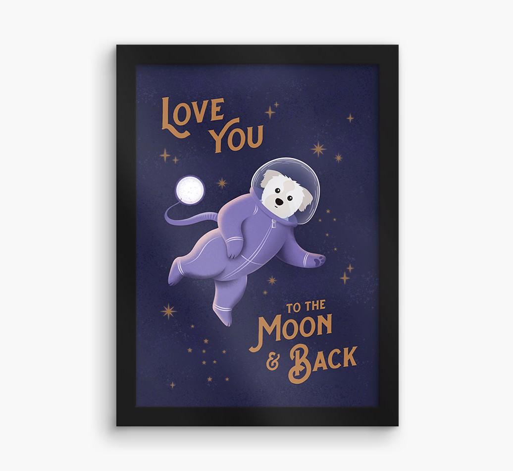 'Love you to the Moon & back' - Personalized {breedFullName} Framed Print