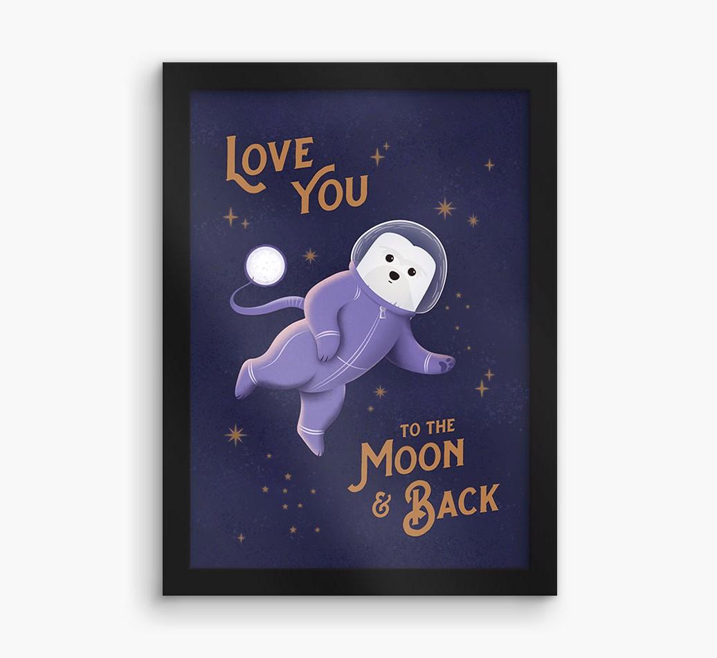 'Love you to the Moon & back' - Personalized {breedFullName} Framed Print