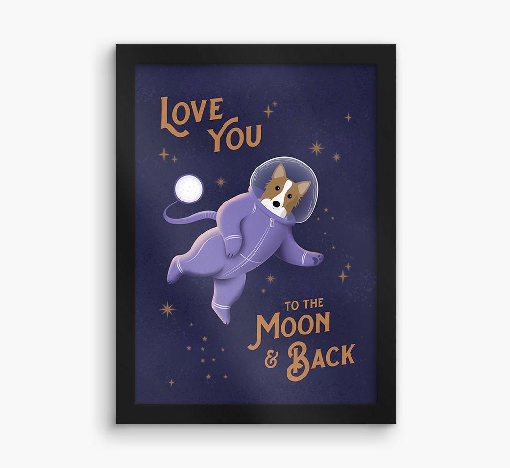 'Love you to the Moon & back' - Personalized {breedFullName} Framed Print