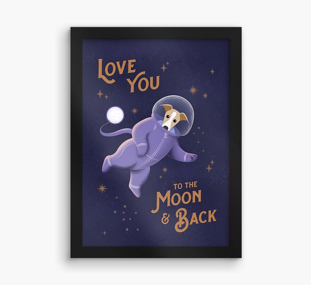 'Love you to the Moon & back' - Personalized {breedFullName} Framed Print