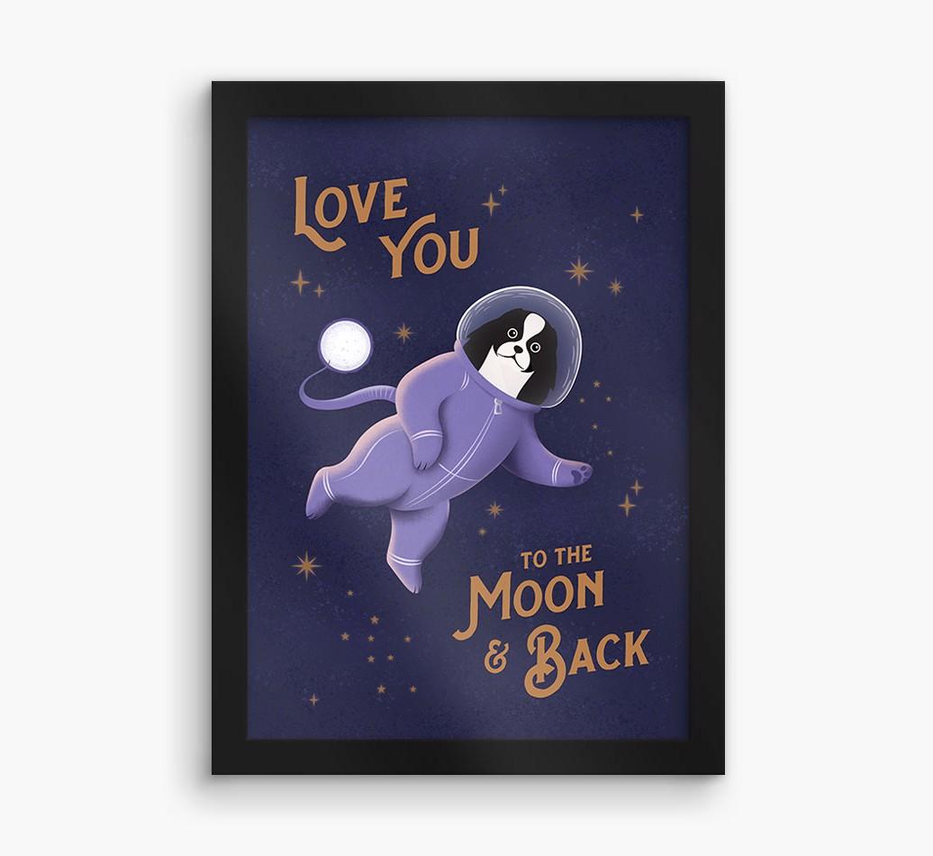 'Love you to the Moon & back' - Personalized {breedFullName} Framed Print