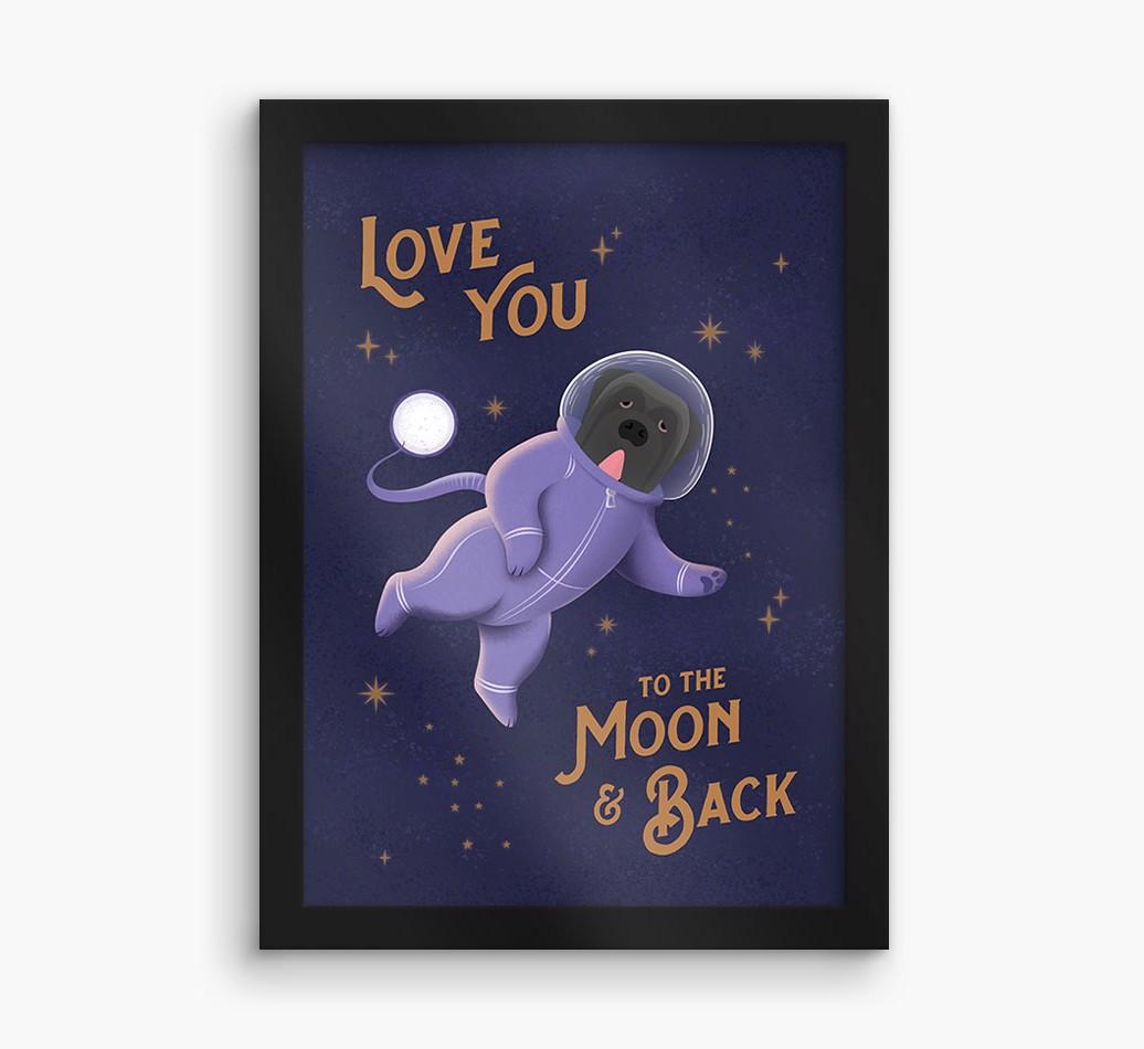 'Love you to the Moon & back' - Personalized {breedFullName} Framed Print