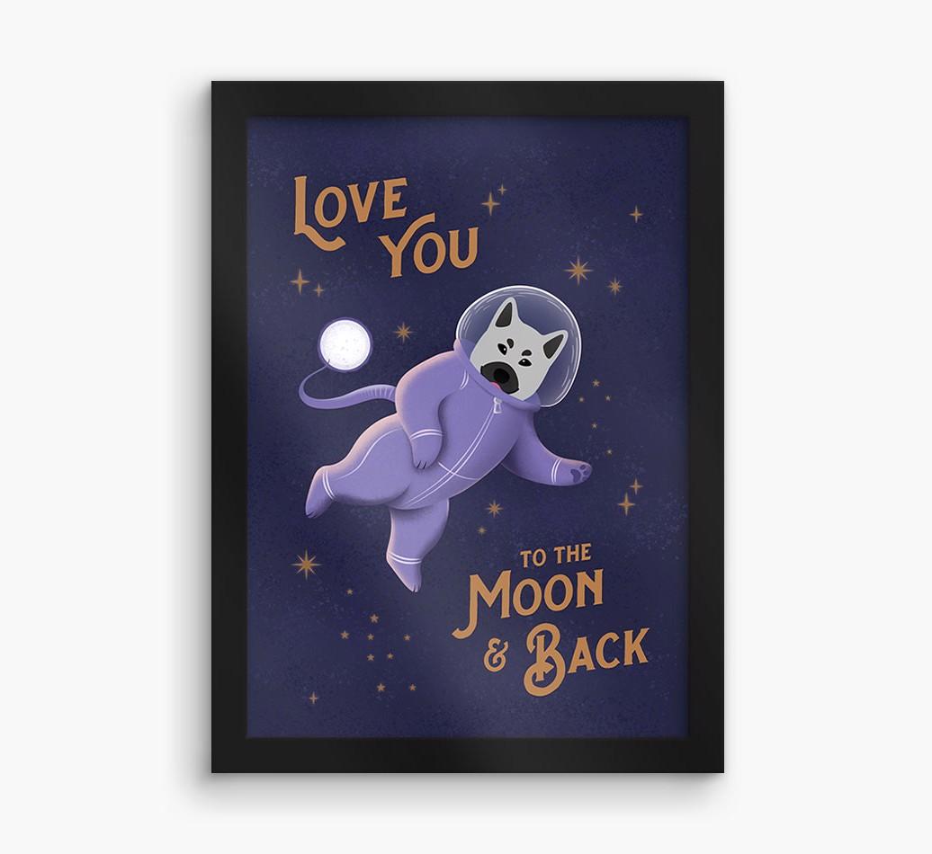 'Love you to the Moon & back' - Personalized {breedFullName} Framed Print
