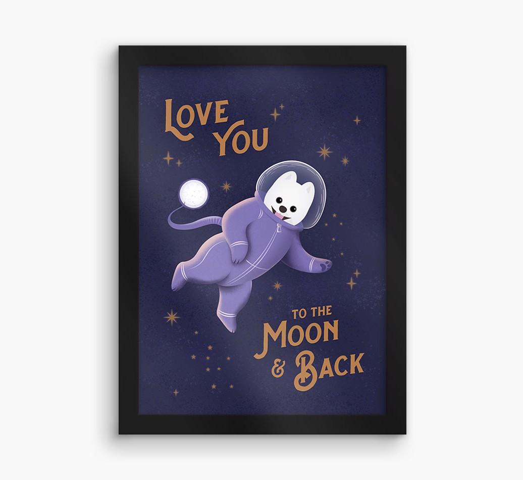 'Love you to the Moon & back' - Personalized {breedFullName} Framed Print