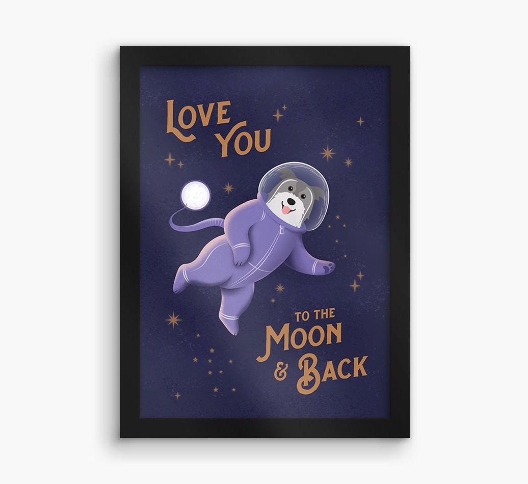 'Love you to the Moon & back' - Personalized {breedFullName} Framed Print