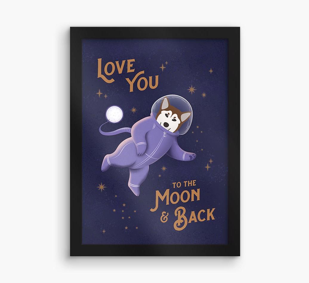 'Love you to the Moon & back' - Personalized {breedFullName} Framed Print