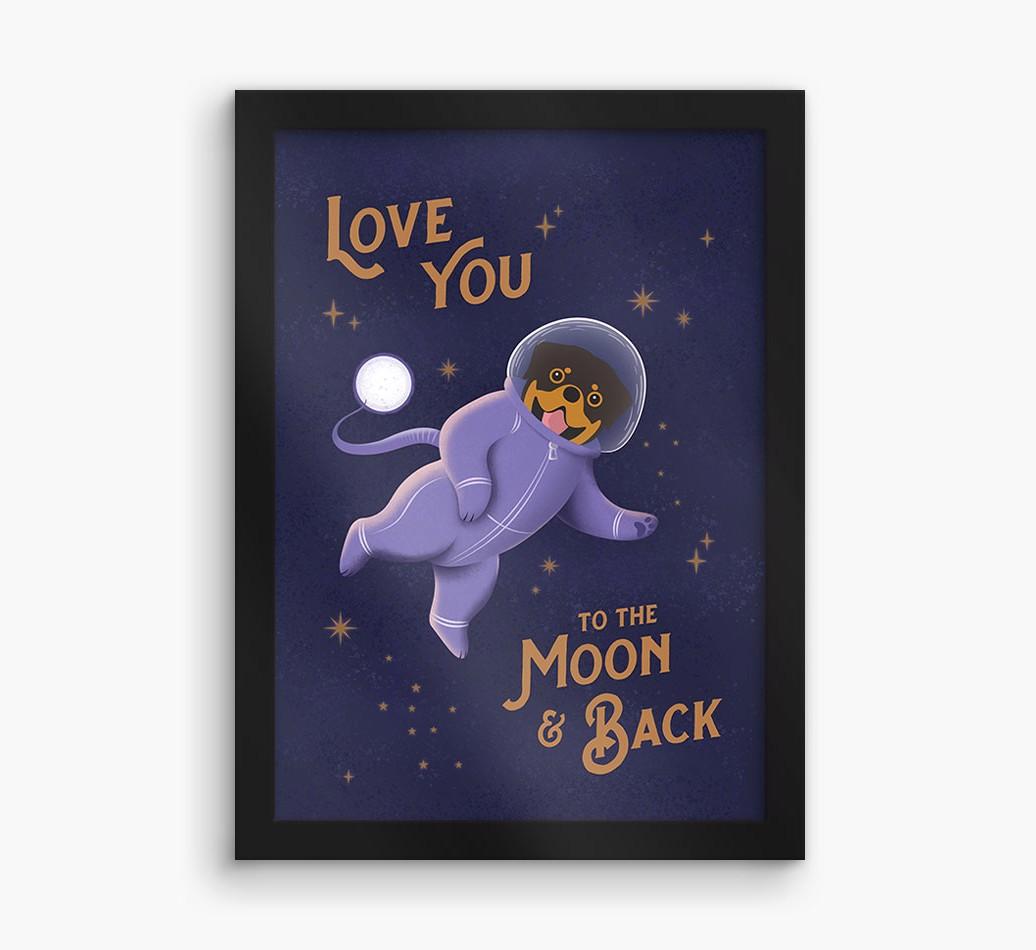 'Love you to the Moon & back' - Personalized {breedFullName} Framed Print