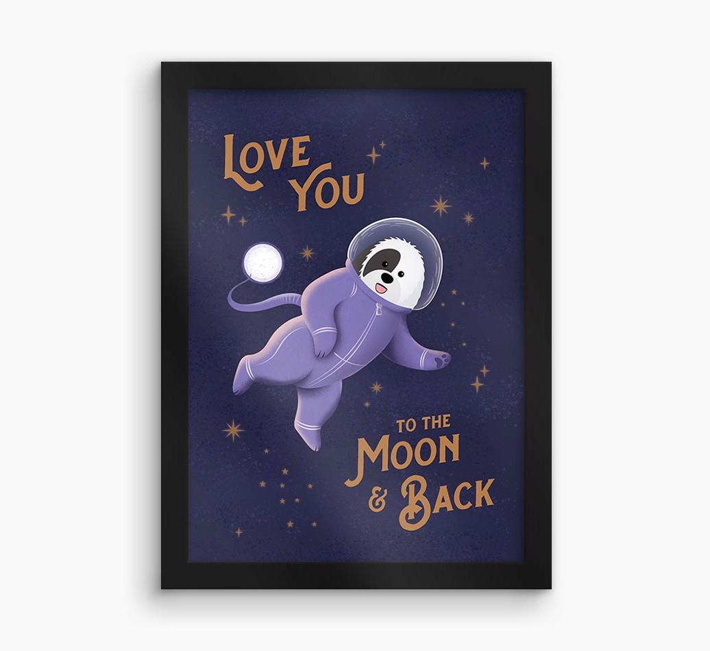 'Love you to the Moon & back' - Personalized {breedFullName} Framed Print