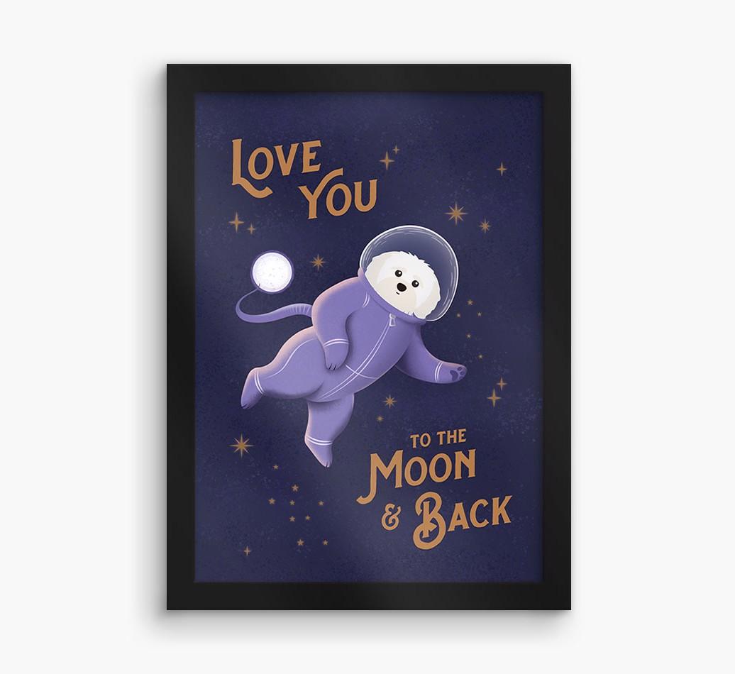 'Love you to the Moon & back' - Personalized {breedFullName} Framed Print