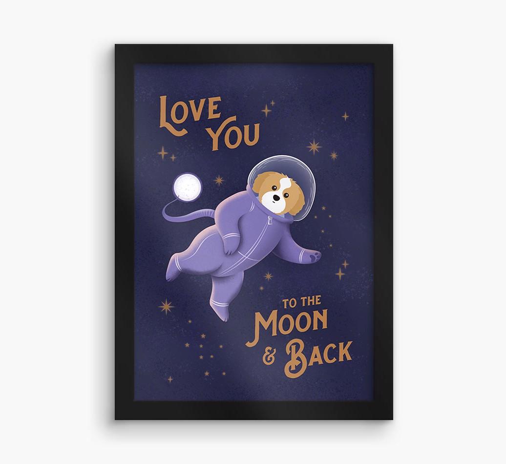 'Love you to the Moon & back' - Personalized {breedFullName} Framed Print