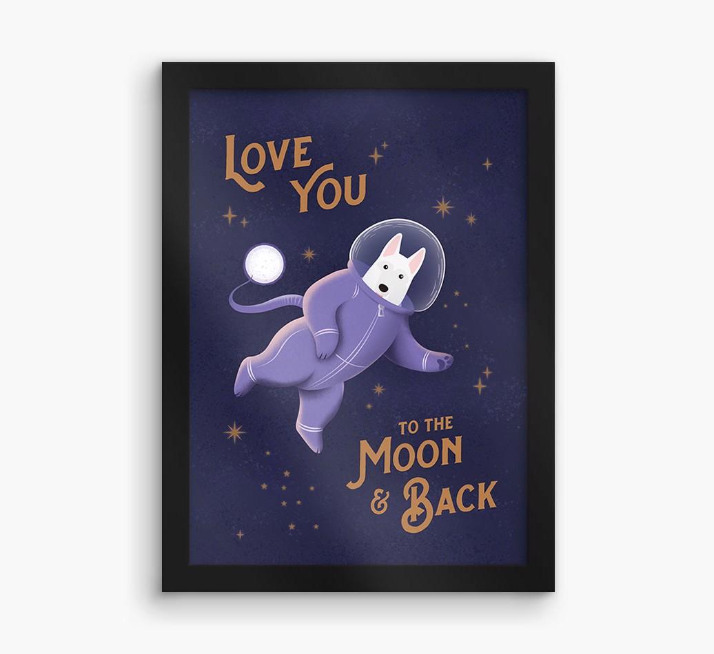 'Love you to the Moon & back' - Personalized {breedFullName} Framed Print