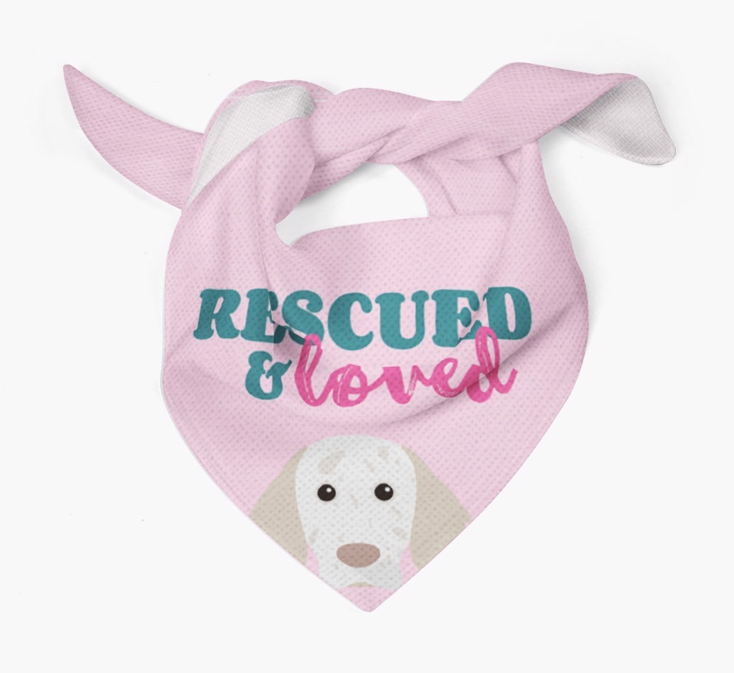 'Rescued and Loved' - Personalised {breedFullName} Bandana