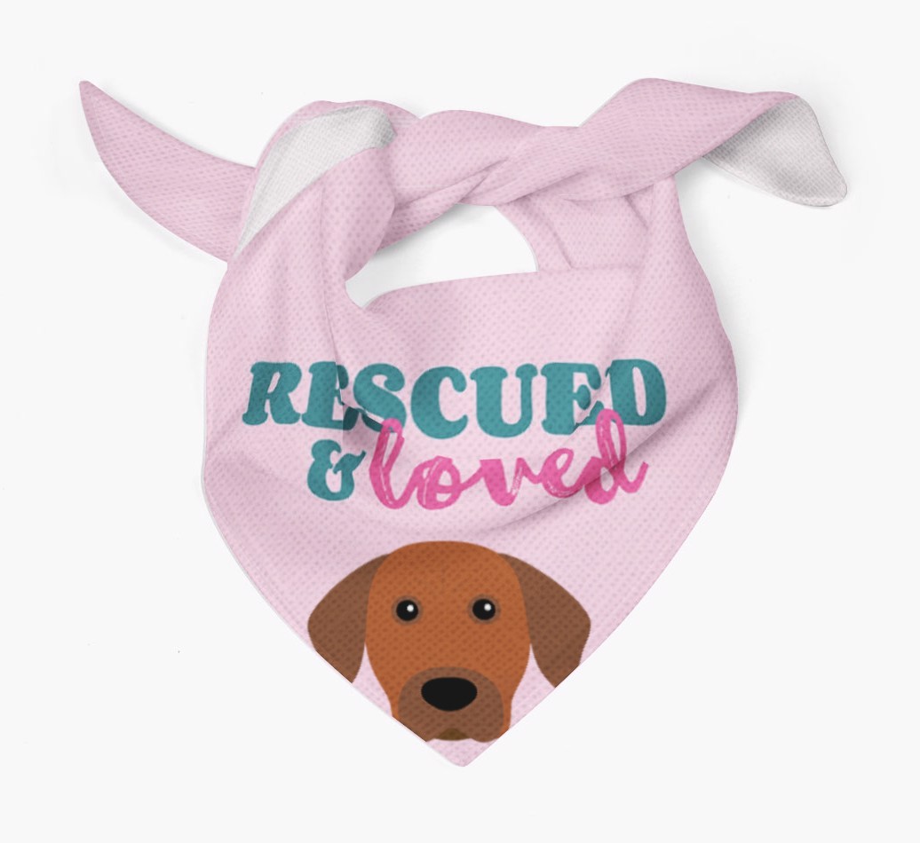 'Rescued and Loved' - Personalised {breedFullName} Bandana