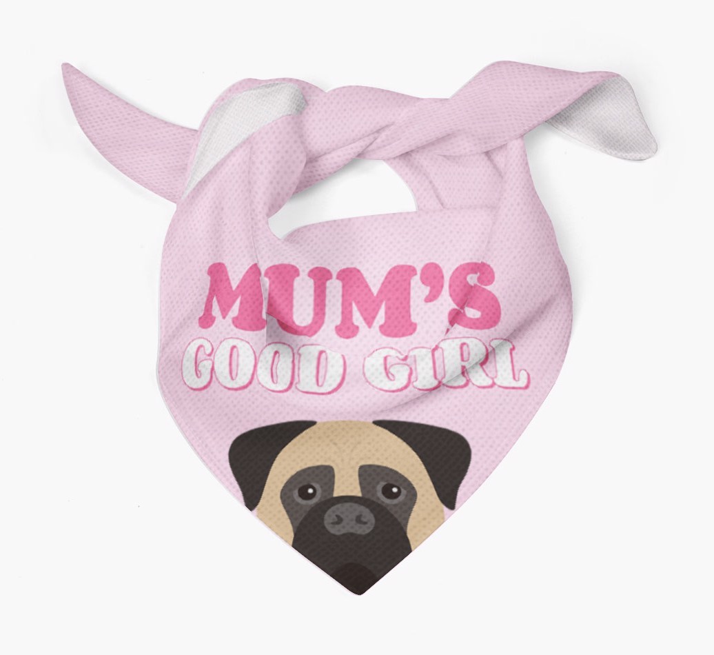 'Mum's Good Girl' - Personalised {breedFullName} Bandana