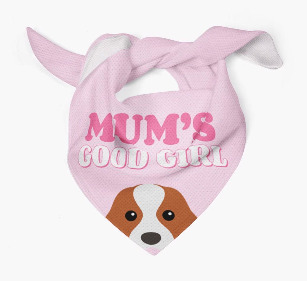 'Mum's Good Girl' - Personalised {breedFullName} Bandana