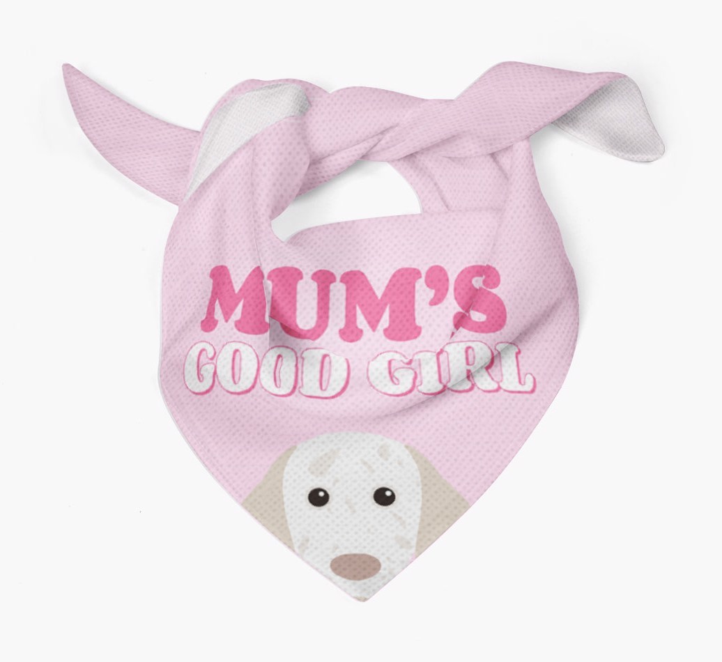 'Mum's Good Girl' - Personalised {breedFullName} Bandana
