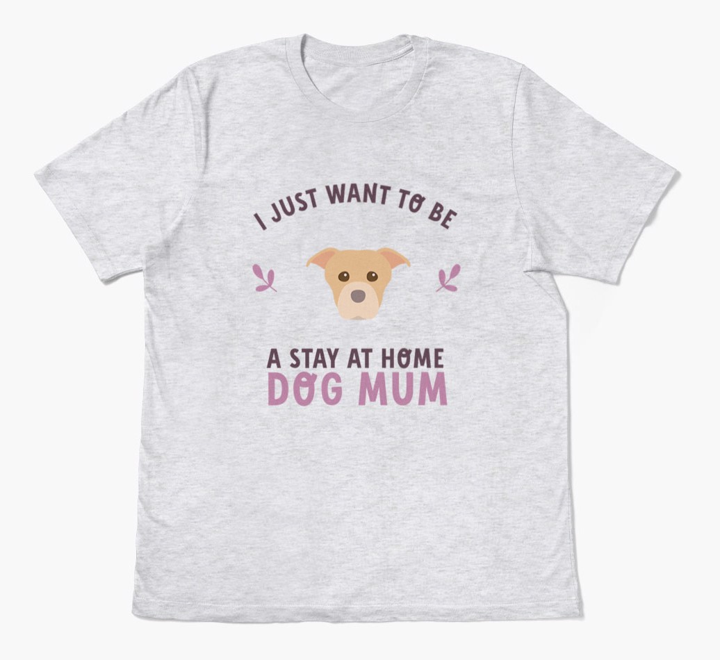 Stay at Home Dog Mum: Personalised {breedFullName} T-Shirt